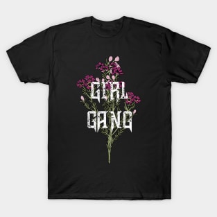 Girl Gang feminine floral Design T-Shirt